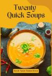 Twenty Quick Soups | Sarah Tyson Heston Rorer