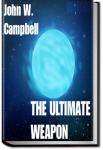 The Ultimate Weapon | John Wood Campbell