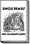 Uncle Remus | Joel Chandler Harris