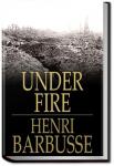 Under Fire: the story of a squad | Henri Barbusse