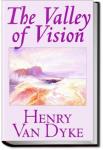 The Valley of Vision  | Henry Van Dyke