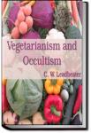 Vegetarianism and Occultism | C.W. Leadbeater
