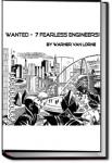 Wanted-7 Fearless Engineers! | Warner Van Lorne