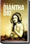 What Diantha Did | Charlotte Perkins Gilman