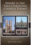 Where Is The True Christian Church Today? | Bob Thiel