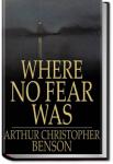 Where No Fear Was | Arthur Christopher Benson