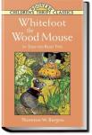 Whitefoot the Wood Mouse | Thornton W. Burgess