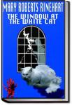 The Window at the White Cat | Mary Roberts Rinehart