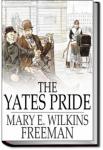 The Yates Pride | Mary E. Wilkins Freeman