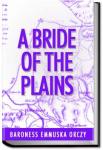 A Bride of the Plains | Baroness Emmuska Orczy
