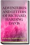Adventures and Letters of Richard Harding Davis | Richard Harding Davis