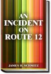 An Incident on Route 12 | James H. Schmitz