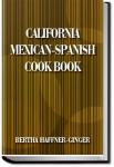 California Mexican-Spanish Cook Book | Bertha Haffner-Ginger