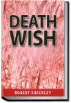 Death Wish | Robert Sheckley