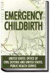 Emergency Childbirth | United States Office of Civil Defense