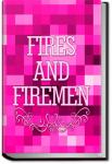 Fires and Firemen: from the Eclectic Magazine of F | Anonymous