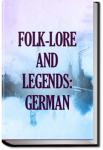 Folk-lore and Legends: German | Anonymous