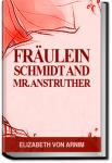 Fräulein Schmidt and Mr. Anstruther | Elizabeth von Arnim