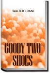 Goody Two Shoes | Walter Crane
