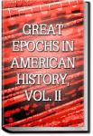 Great Epochs in American History, Vol. II | Francis W. (Francis Whiting) Halsey