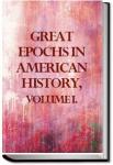 Great Epochs in American History, Volume I. | Francis W. (Francis Whiting) Halsey