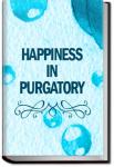 Happiness in Purgatory | Anonymous