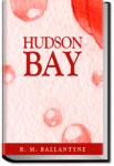 Hudson Bay | R. M. Ballantyne