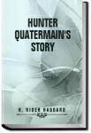 Hunter Quatermain's Story | Henry Rider Haggard