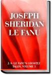J. S. Le Fanu's Ghostly Tales, Volume 1 | Joseph Sheridan Le Fanu
