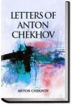 Letters of Anton Chekhov | Anton Pavlovich Chekhov