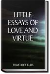 Little Essays of Love and Virtue | Havelock Ellis