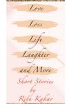 Love, Loss, Life, Laughter And More | Ritu Kakar