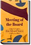 Meeting of the Board | Alan Edward Nourse