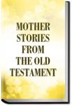 Mother Stories from the Old Testament | Anonymous