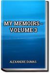 My Memoirs - Volume 3 | Alexandre Dumas