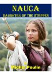Nauca - Daughter of the Steppes | Michel Poulin
