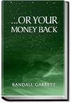 ...Or Your Money Back | Randall Garrett