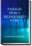 Passages from a Relinquished Work  | Nathaniel Hawthorne