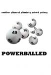 Powerballed | Mike Bozart