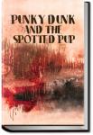 Punky Dunk and the Spotted Pup | Anonymous