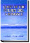 Quest of the Golden Girl | Richard Le Gallienne