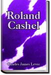 Roland Cashel - Volume 1 | Charles James Lever