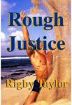 Rough Justice | Rigby Taylor