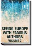 Seeing Europe with Famous Authors, Volume 2 | Francis W. (Francis Whiting) Halsey