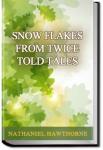 Snow Flakes | Nathaniel Hawthorne