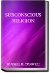 Subconscious Religion | Russell H. Conwell