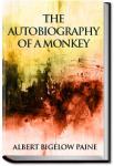The Autobiography of a Monkey | Albert Bigelow Paine