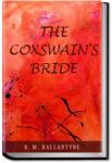 The Coxswain's Bride | R. M. Ballantyne