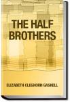 The Half-Brothers | Elizabeth Cleghorn Gaskell