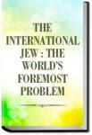 The International Jew : The World's Foremost Problem | Henry Ford